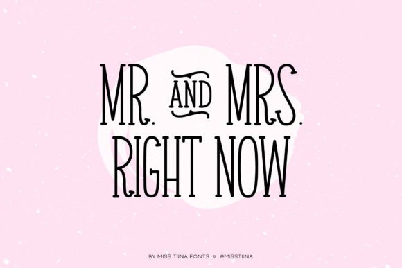 Mr. & Mrs. Right Now: A Playful Serif for Modern Projects