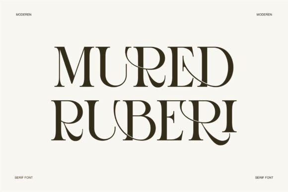 Mured Ruberi: Defining Modern Luxury in Typography