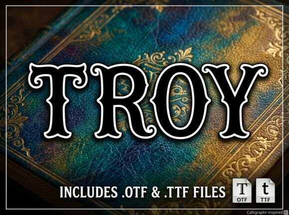 Troy: Crafting Bold Statements with a Decorative Display Typeface